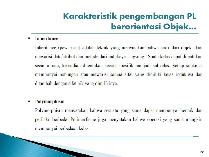 Karakteristik pengembangan PL berorientasi Objek… 22 