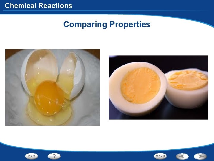 Chemical Reactions Comparing Properties 