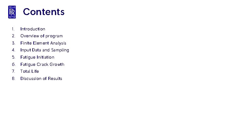 Contents 1. Introduction 2. Overview of program 3. Finite Element Analysis 4. Input Data