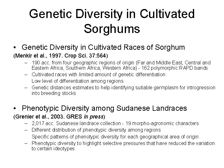 Genetic Diversity in Cultivated Sorghums • Genetic Diversity in Cultivated Races of Sorghum (Menkir