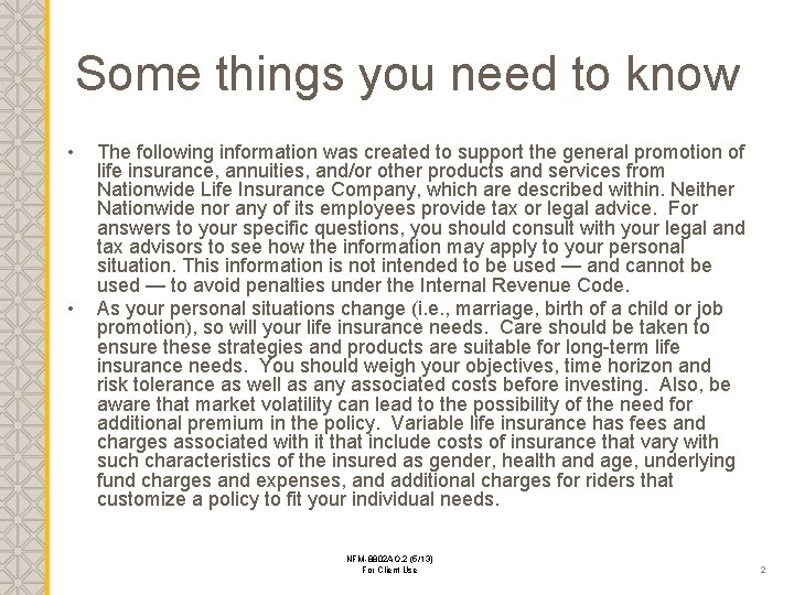 Some things you need to know • • The following information was created to