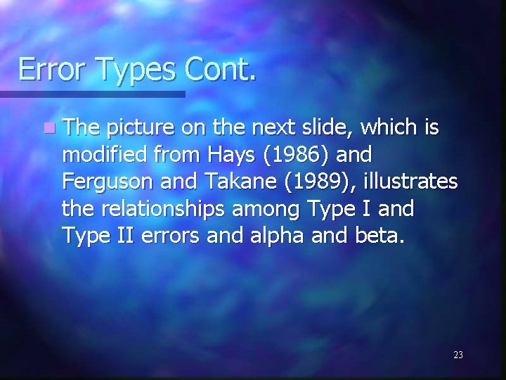 Error Types Cont. n The picture on the next slide, which is modified from