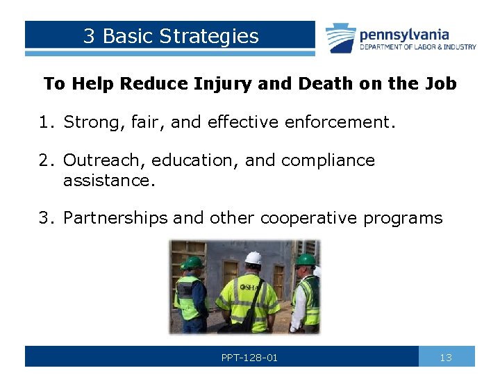 3 Basic Strategies To Help Reduce Injury and Death on the Job 1. Strong,