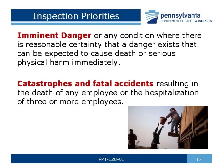 Inspection Priorities Imminent Danger or any condition where there is reasonable certainty that a