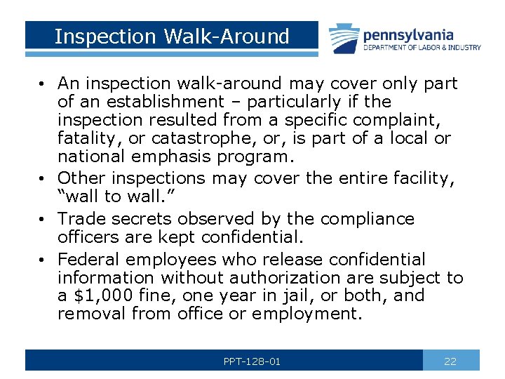 Inspection Walk-Around • An inspection walk-around may cover only part of an establishment –