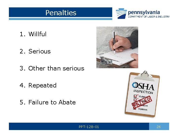 Penalties 1. Willful 2. Serious 3. Other than serious 4. Repeated 5. Failure to