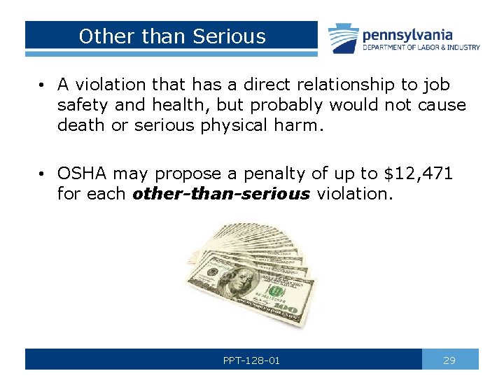 Other than Serious • A violation that has a direct relationship to job safety