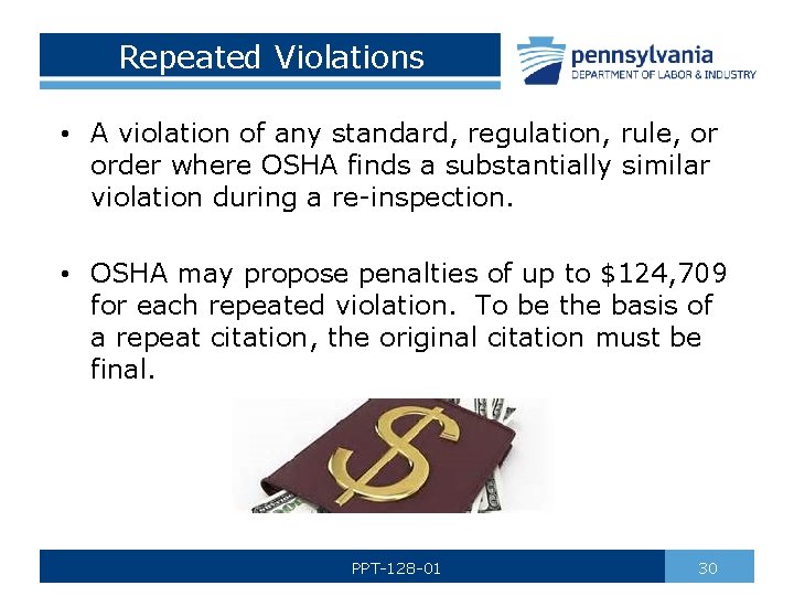 Repeated Violations • A violation of any standard, regulation, rule, or order where OSHA