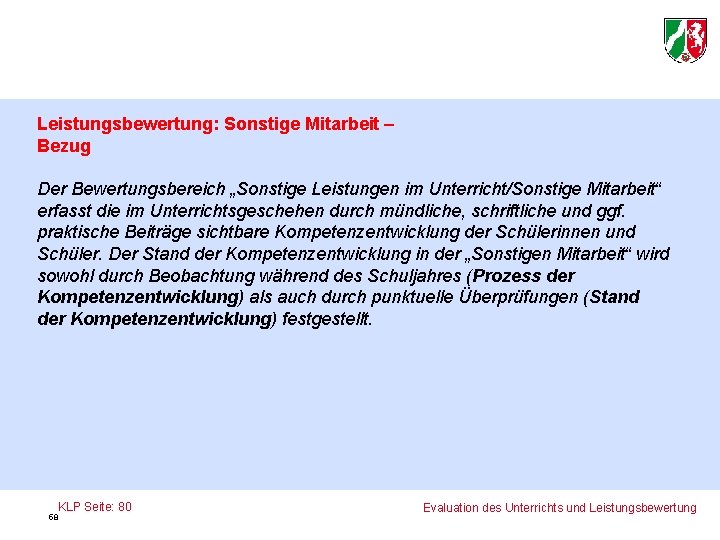 Leistungsbewertung: Sonstige Mitarbeit – Bezug Der Bewertungsbereich „Sonstige Leistungen im Unterricht/Sonstige Mitarbeit“ erfasst die