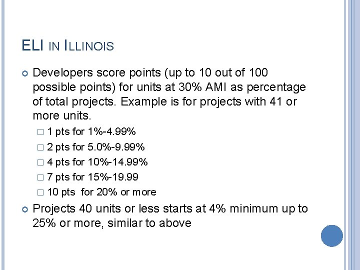ELI IN ILLINOIS Developers score points (up to 10 out of 100 possible points)