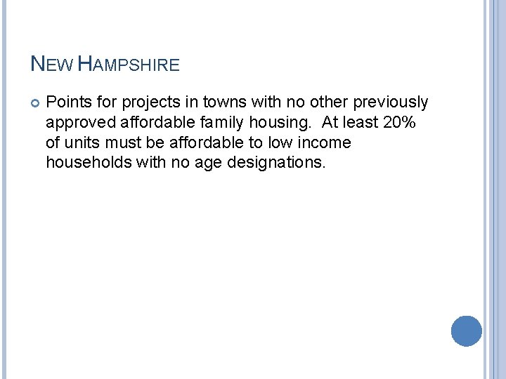 NEW HAMPSHIRE Points for projects in towns with no other previously approved affordable family