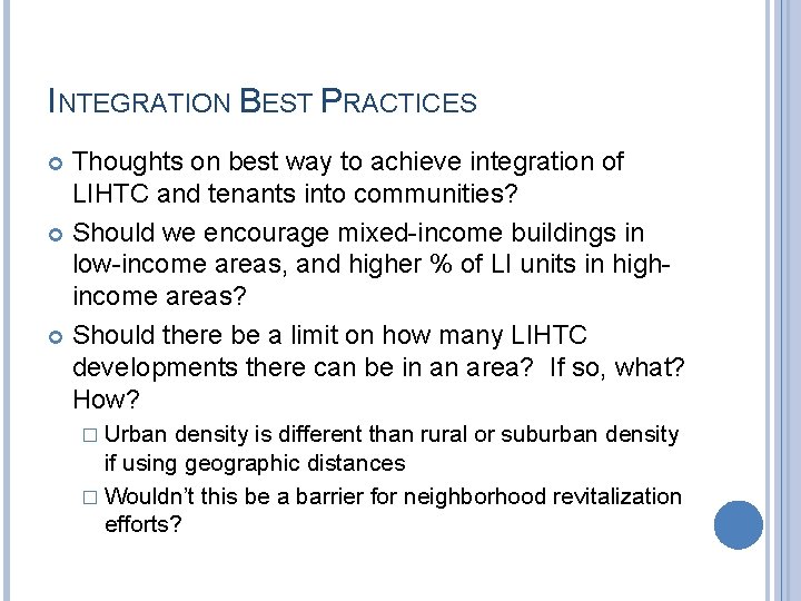 INTEGRATION BEST PRACTICES Thoughts on best way to achieve integration of LIHTC and tenants