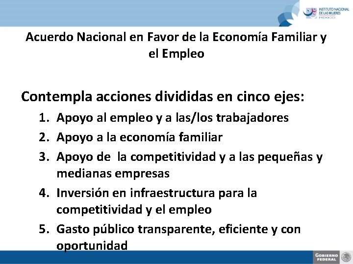 Acuerdo Nacional en Favor de la Economía Familiar y el Empleo Contempla acciones divididas