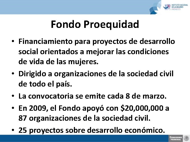 Fondo Proequidad • Financiamiento para proyectos de desarrollo social orientados a mejorar las condiciones