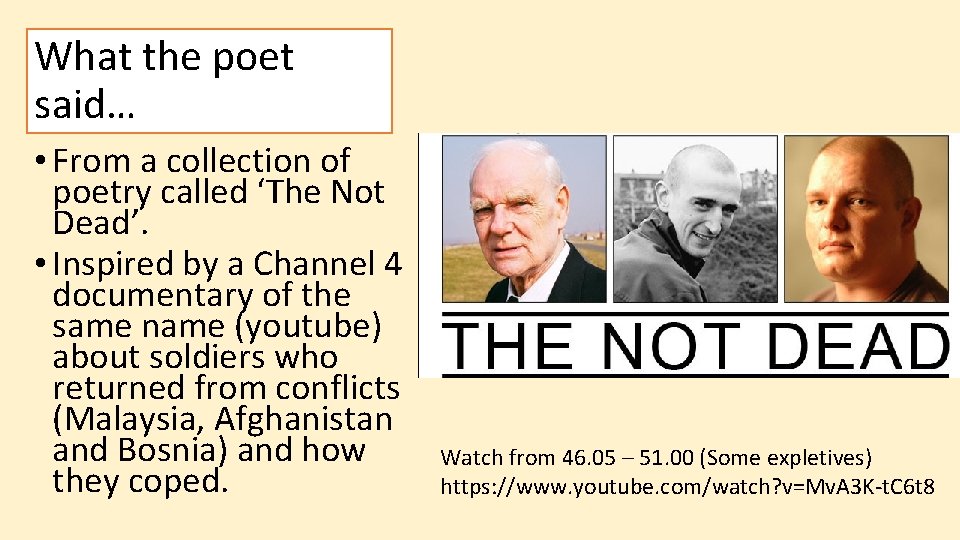 What the poet said… • From a collection of poetry called ‘The Not Dead’.