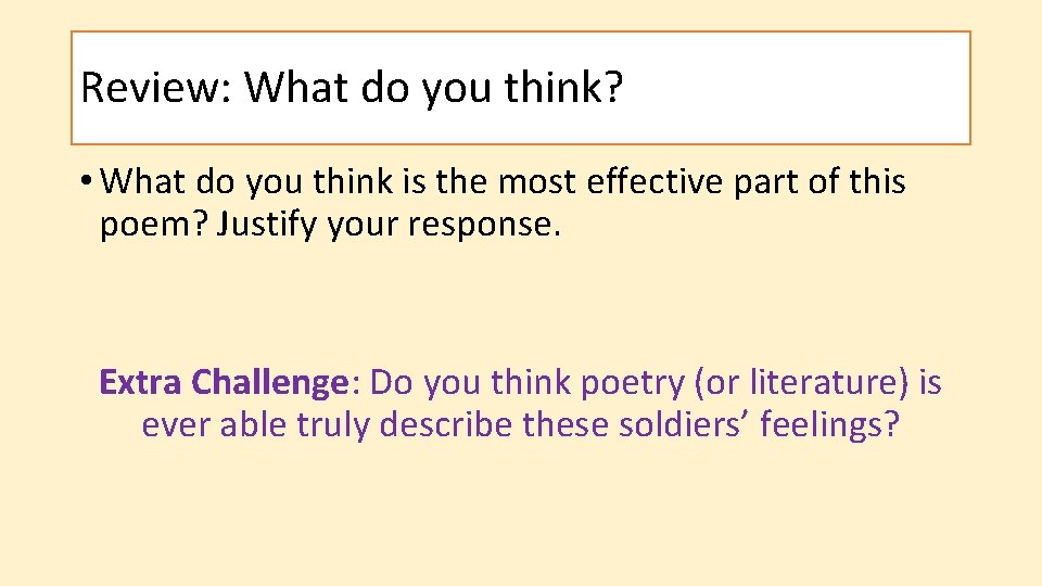 Review: What do you think? • What do you think is the most effective