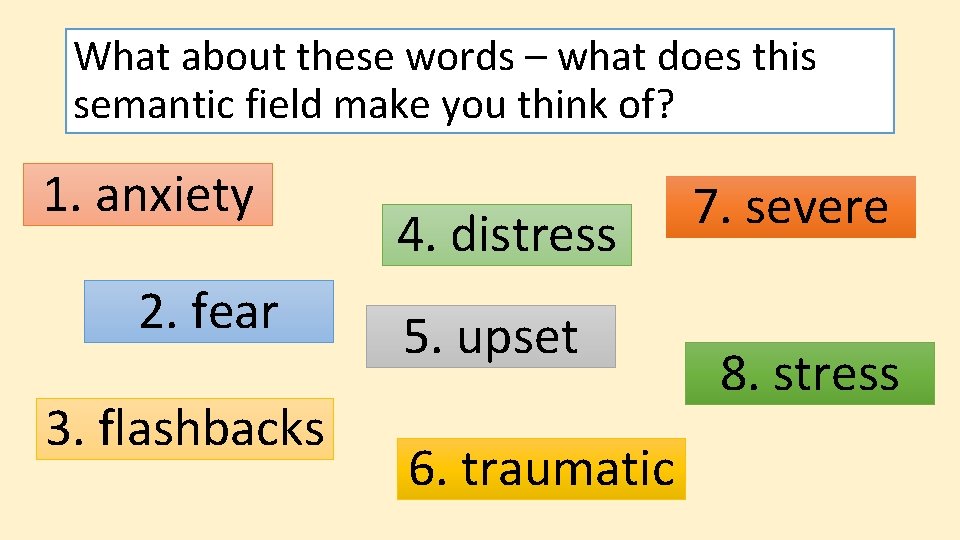 What about these words – what does this semantic field make you think of?