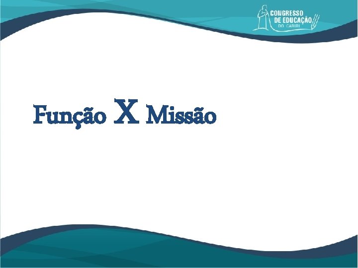 Função X Missão 