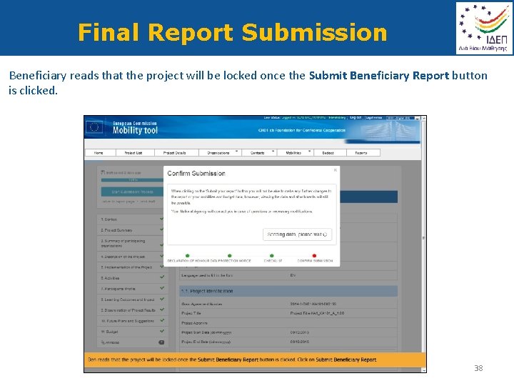 Final Report Submission Beneficiary reads that the project will be locked once the Submit