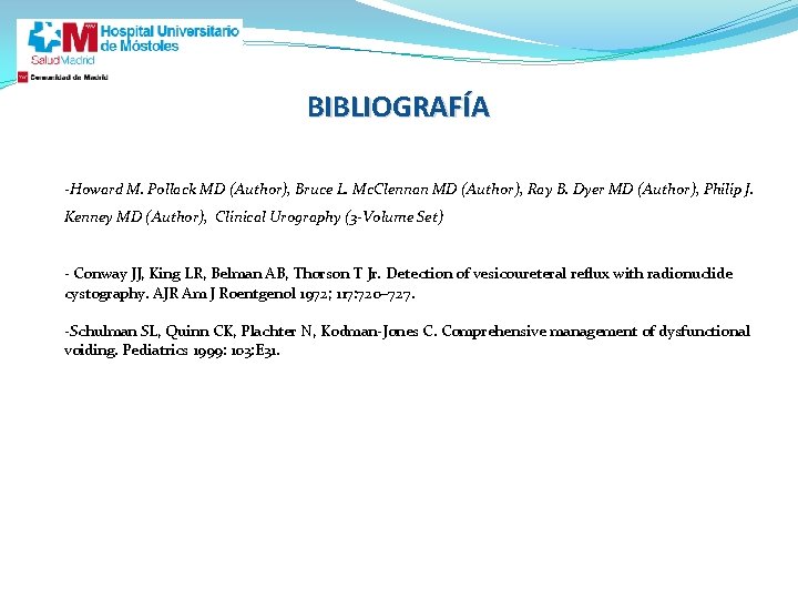 BIBLIOGRAFÍA -Howard M. Pollack MD (Author), Bruce L. Mc. Clennan MD (Author), Ray B.