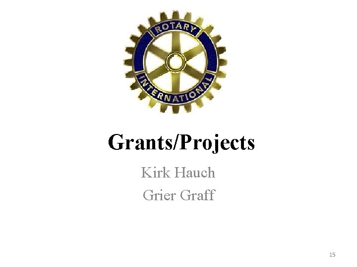 Grants/Projects Kirk Hauch Grier Graff 15 