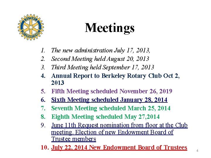 Meetings 1. 2. 3. 4. 5. 6. 7. 8. 9. 10. The new administration