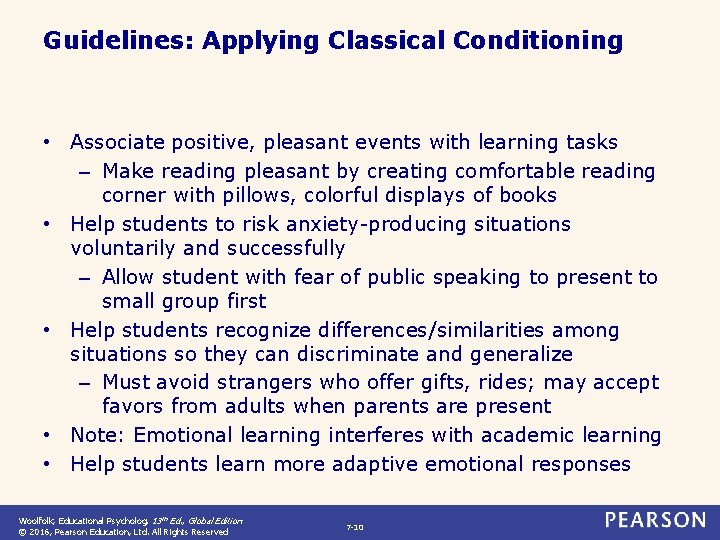 Guidelines: Applying Classical Conditioning • Associate positive, pleasant events with learning tasks – Make