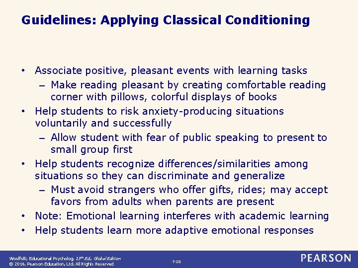 Guidelines: Applying Classical Conditioning • Associate positive, pleasant events with learning tasks – Make