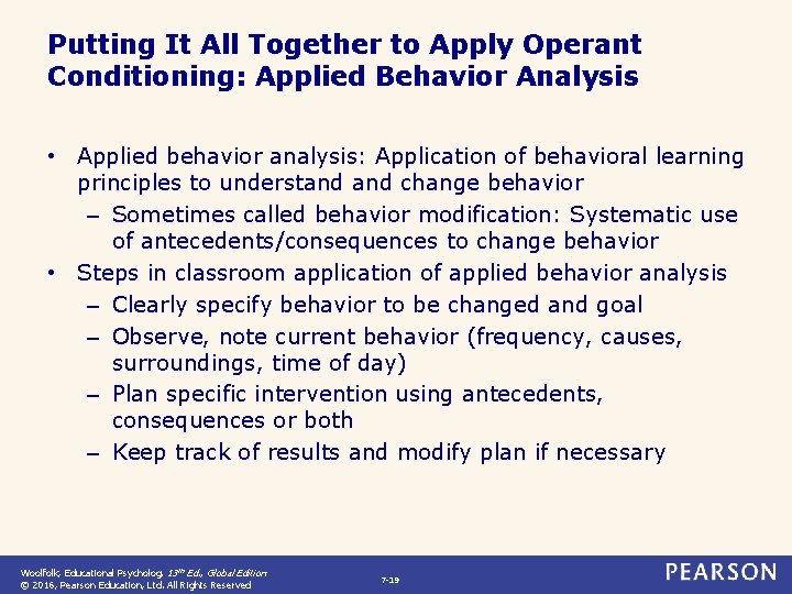 Putting It All Together to Apply Operant Conditioning: Applied Behavior Analysis • Applied behavior