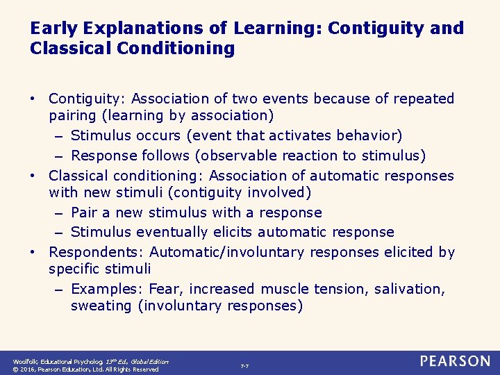 Early Explanations of Learning: Contiguity and Classical Conditioning • Contiguity: Association of two events