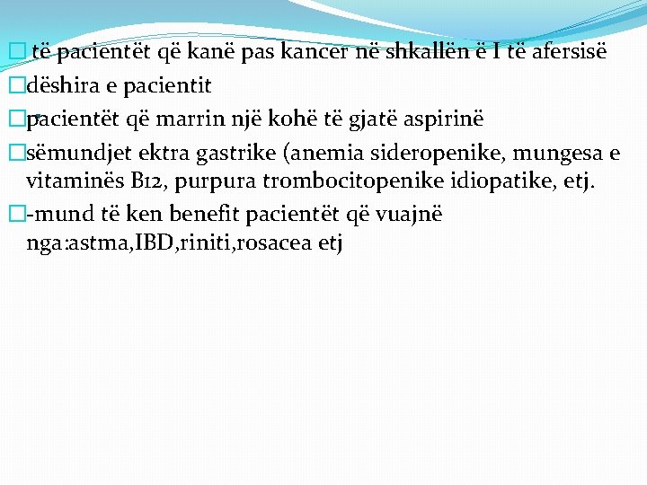 � të pacientët që kanë pas kancer në shkallën ë I të afersisë �dëshira