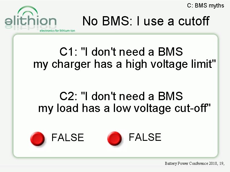 C: BMS myths No BMS: I use a cutoff C 1: "I don't need