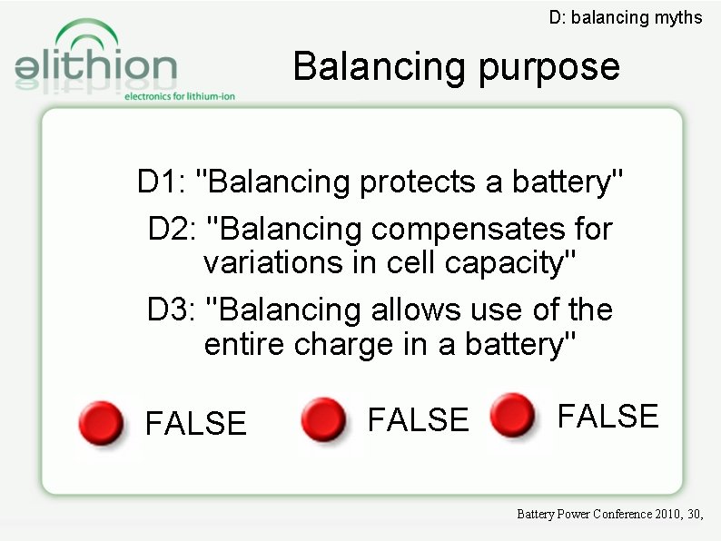 D: balancing myths Balancing purpose D 1: "Balancing protects a battery" D 2: "Balancing