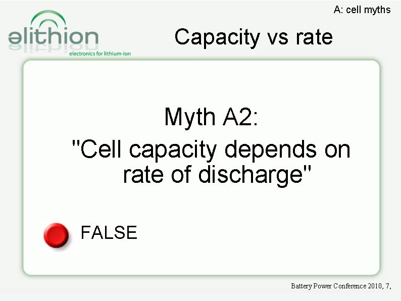 A: cell myths Capacity vs rate Myth A 2: "Cell capacity depends on rate