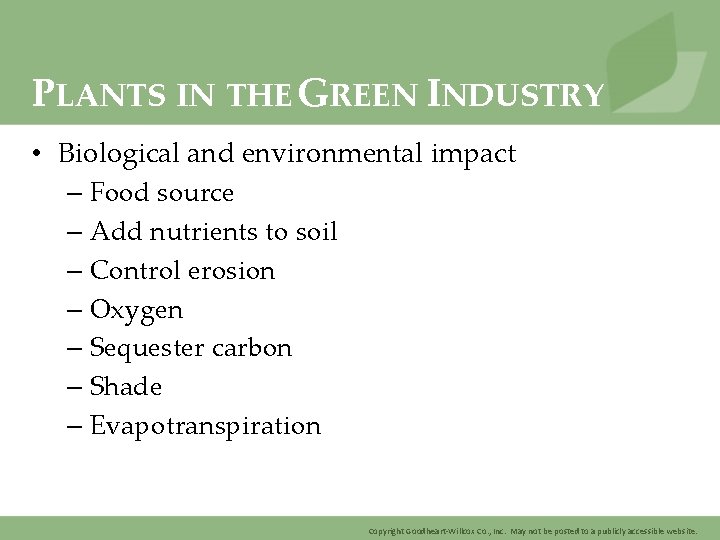 PLANTS IN THE GREEN INDUSTRY • Biological and environmental impact – Food source –