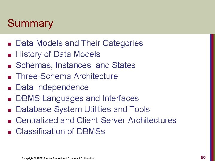 Summary n n n n n Data Models and Their Categories History of Data