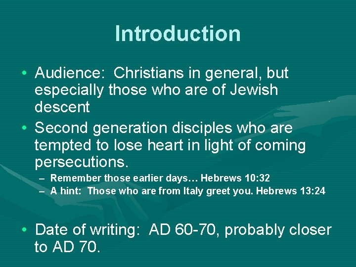 Introduction • Audience: Christians in general, but especially those who are of Jewish descent