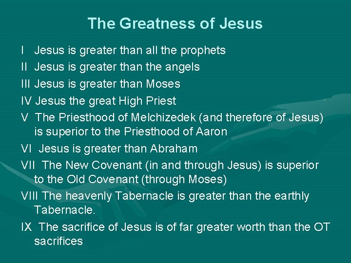 The Greatness of Jesus I Jesus is greater than all the prophets II Jesus