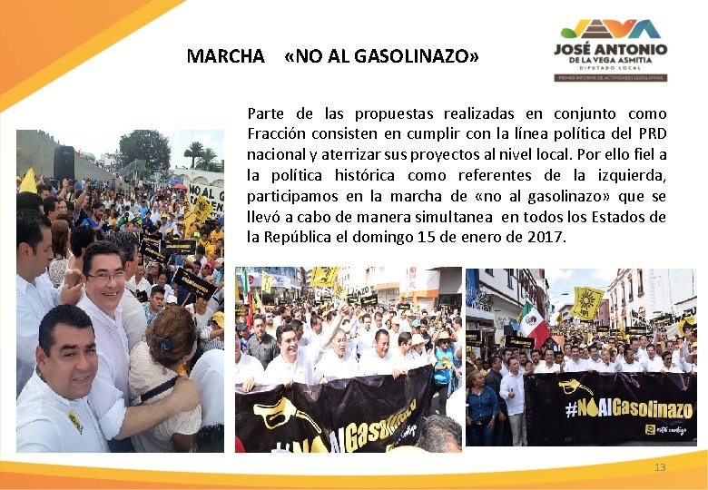 MARCHA «NO AL GASOLINAZO» Parte de las propuestas realizadas en conjunto como Fracción consisten