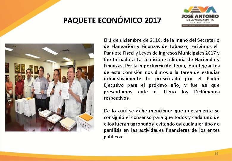 PAQUETE ECONÓMICO 2017 El 1 de diciembre de 2016, de la mano del Secretario