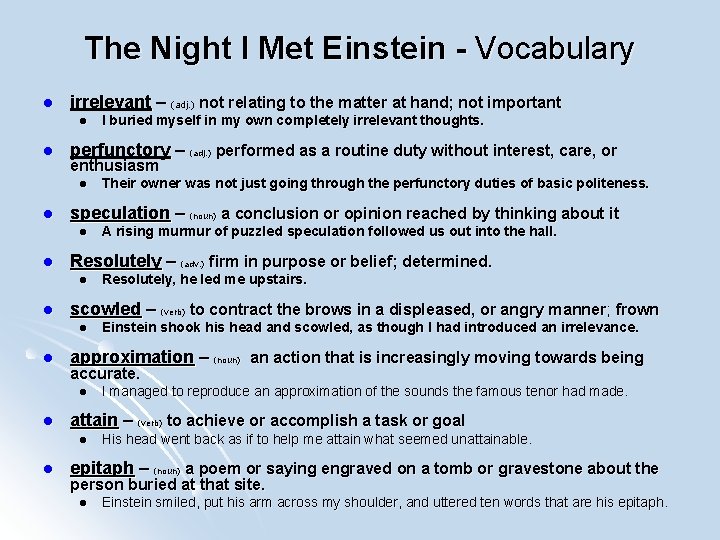 The Night I Met Einstein - Vocabulary l irrelevant – (adj. ) not relating
