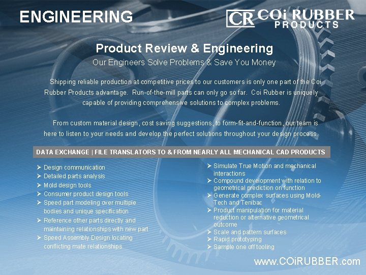 ENGINEERING Product Review & Engineering Our Engineers Solve Problems & Save You Money Shipping