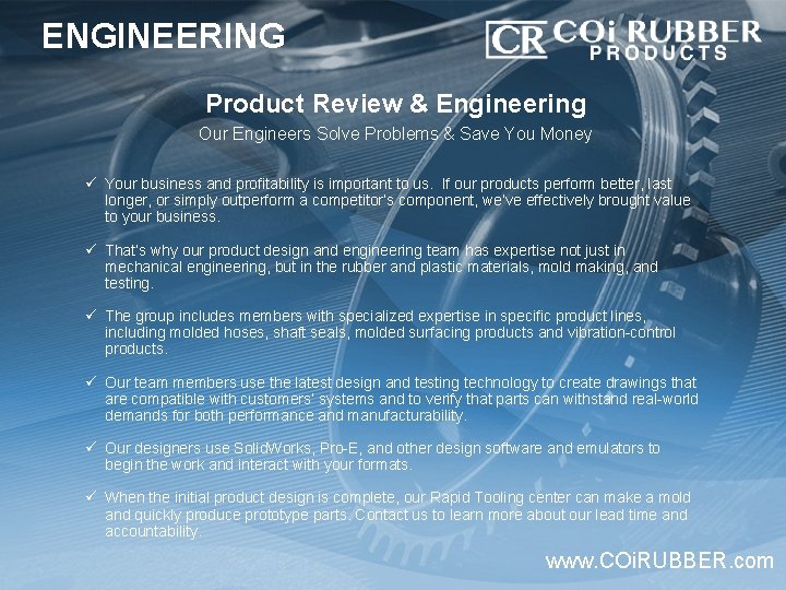 ENGINEERING Product Review & Engineering Our Engineers Solve Problems & Save You Money ü