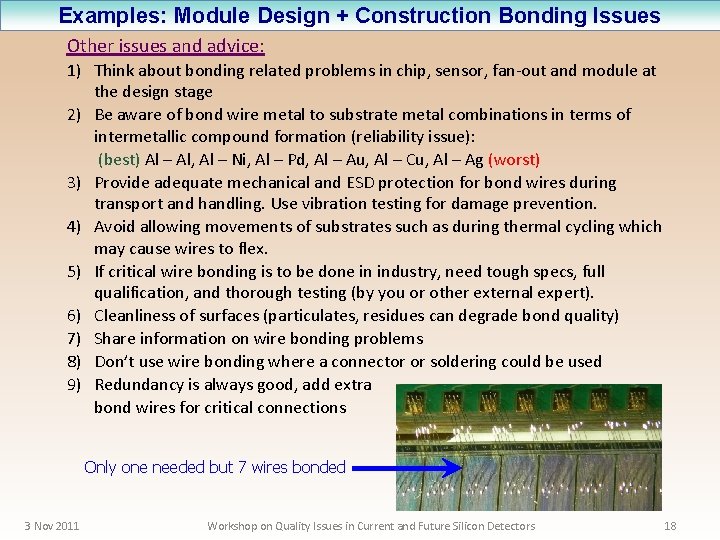 Examples: Module Design + Construction Bonding Issues Other issues and advice: 1) Think about