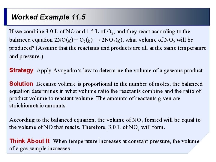 Worked Example 11. 5 If we combine 3. 0 L of NO and 1.