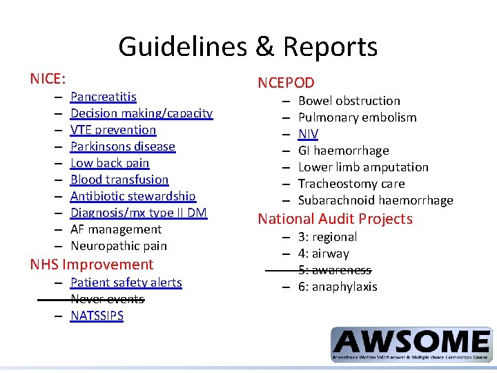 Guidelines & Reports NICE: – – – – – Pancreatitis Decision making/capacity VTE prevention