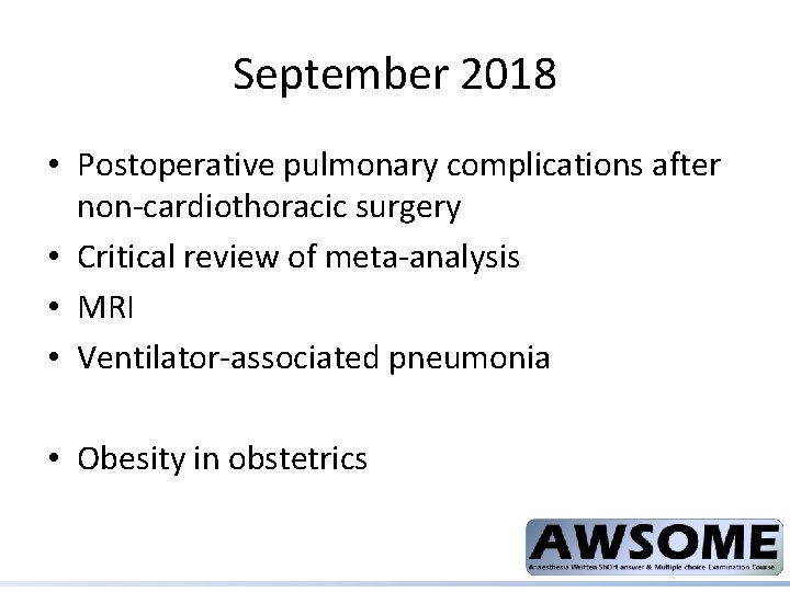 September 2018 • Postoperative pulmonary complications after non-cardiothoracic surgery • Critical review of meta-analysis
