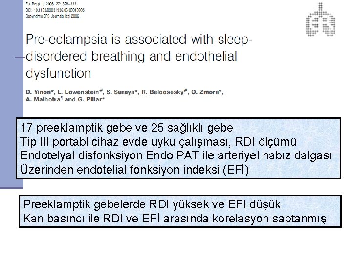 17 preeklamptik gebe ve 25 sağlıklı gebe Tip III portabl cihaz evde uyku çalışması,