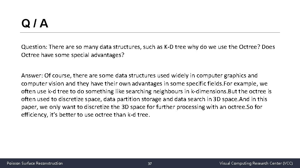 Q/A Question: There are so many data structures, such as K-D tree why do