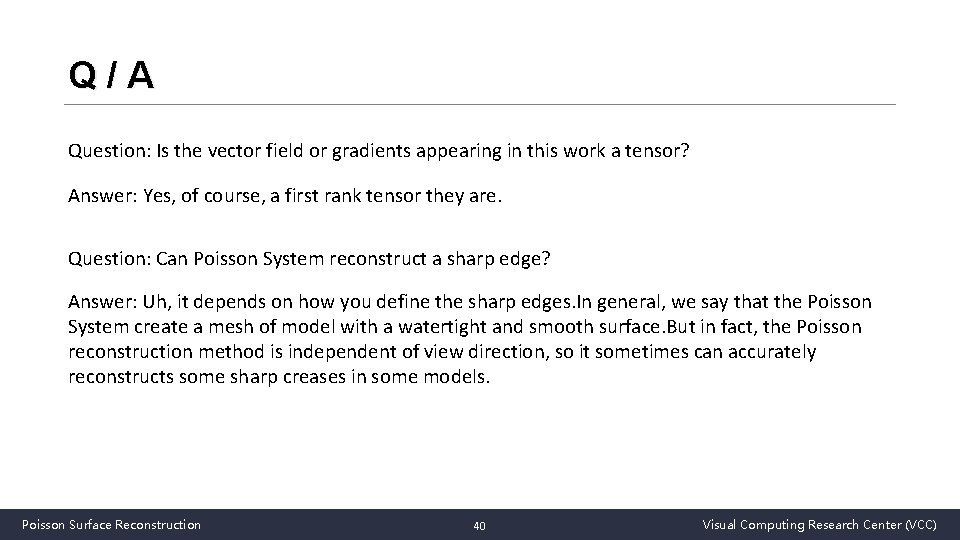 Q/A Question: Is the vector field or gradients appearing in this work a tensor?